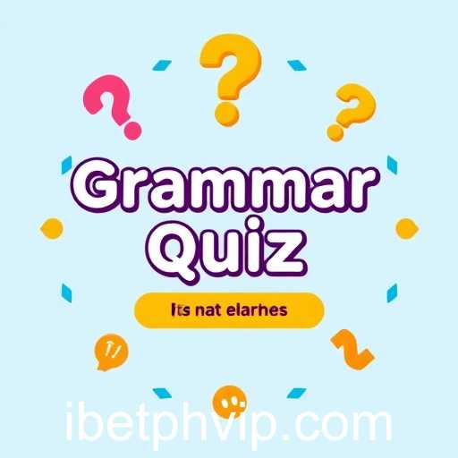 Enhancing Language Skills with Grammar Quizzes on iBetph